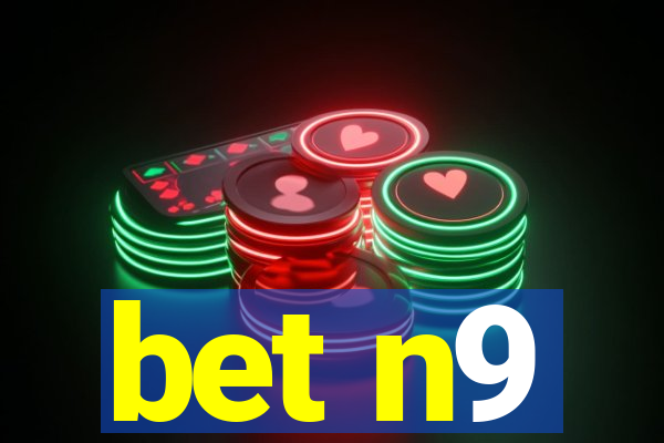 bet n9